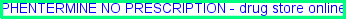 Phentermine